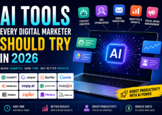 AI Tools Every Digital Marketer Should Try in 2026